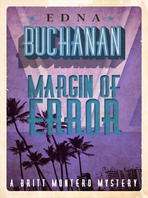 Title details for Margin of Error by Edna  Buchanan - Available